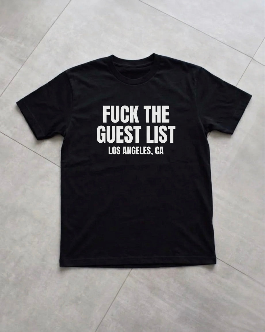 F*CK THE GUEST LIST