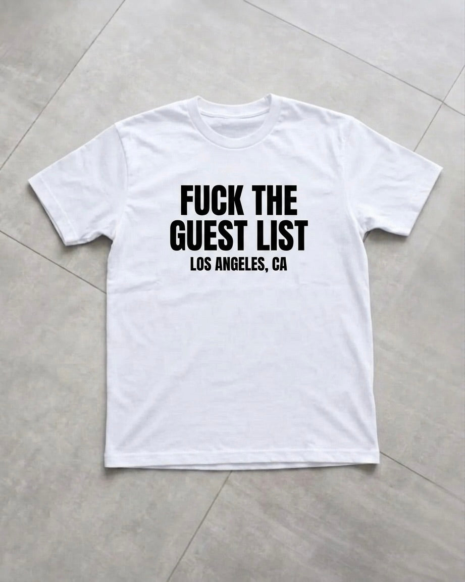 F*CK THE GUEST LIST